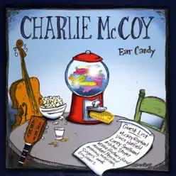 Ear Candy - Charlie McCoy Ear Candy - Charlie McCoy