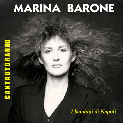 Cantautorando Marina Barone: I bambini di Napoli - EP - Marina Barone
