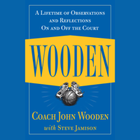 John Wooden & Steve Jamison - Wooden: A Lifetime of Observations and Reflections On and Off the Court artwork