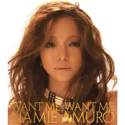 WANT ME, WANT ME - EP - Namie Amuro