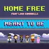 Meant to Be (feat. Lisa Cimorelli) - Single album lyrics, reviews, download