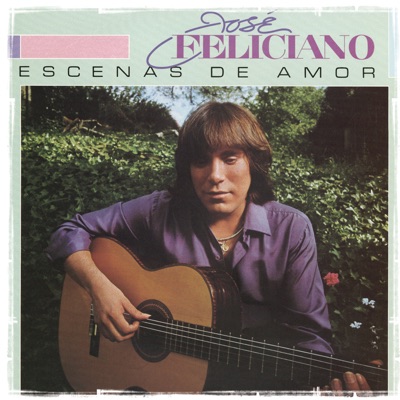 Escenas de Amor - José Feliciano