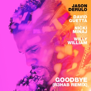 Jason Derulo & David Guetta - Goodbye (feat. Nicki Minaj & Willy William) (R3HAB Remix) - Line Dance Musik