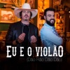 Eu e o Violão - Single