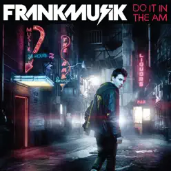 Do It In the AM (Karaoke Version) - Single - Frankmusik Do It In the AM (Karaoke Version) - Single - Frankmusik