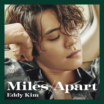 Miles Apart - EP - Eddy Kim