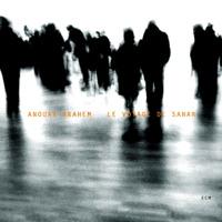 Anouar Brahem Trio - Le Voyage de Sahar artwork
