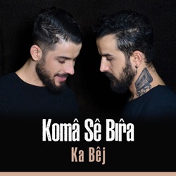 Koma Se Bıra - Yarim Derdini Ver Bana