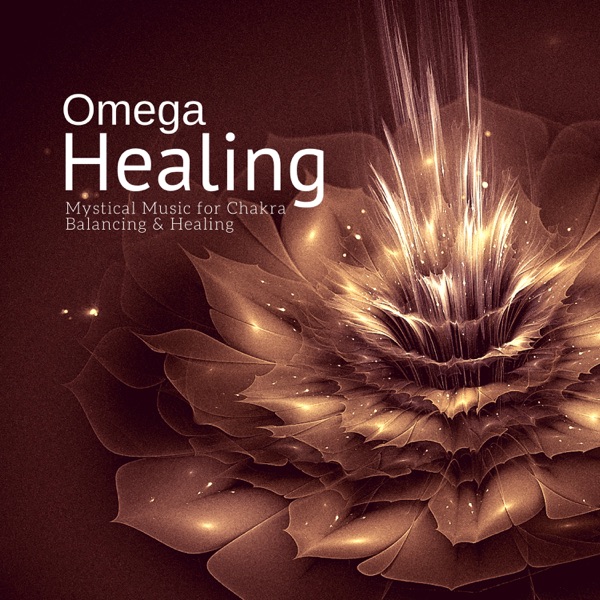 Omega Healing (Mystical Music For Chakra Balancing & Healing) - Ntinos Tselis