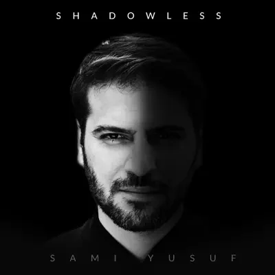 Shadowless (Karaoke Version) - Single - Sami Yusuf