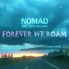 Forever We Roam (feat. Seth Williams) - Single album lyrics, reviews, download