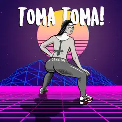 Toma Toma - Single - Cannibal Toma Toma - Single - Cannibal