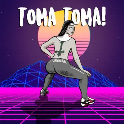 Toma Toma - Single - Cannibal