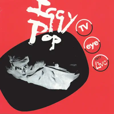 TV Eye: 1977 (Live) - Iggy Pop