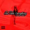 She Took Everything - Single album lyrics, reviews, download