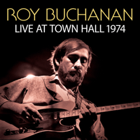 Roy Buchanan - Live At Town Hall 1974 artwork
