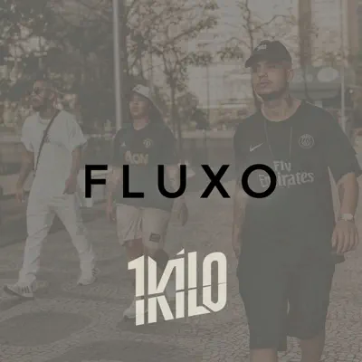 Fluxo (feat. DoisP, Sos & Clara Lima) - Single - 1Kilo