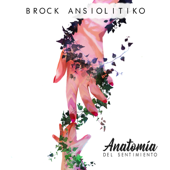 Anatomía del sentimiento - Brock Ansiolitiko