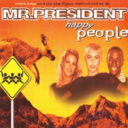 Mr. President - Happy People (Radio Edit)