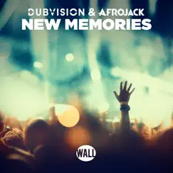 New Memories - Single by DubVision & Afrojack album reviews, ratings, credits