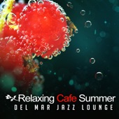 Relaxing Cafe Summer del Mar - Jazz Lounge artwork