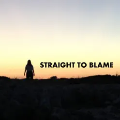 Straight to Blame - Single - Laura Flores Straight to Blame - Single - Laura Flores