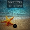 Deep Vibes, Vol. 6 (Selected & Mixed by Fer Ferrari) [DJ Mix]