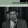 Prestige Profiles - Coleman Hawkins (With Collector's Edition Bonus Disc) artwork