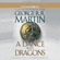 George R.R. Martin - A Dance with Dragons: A Song of Ice and Fire: Book Five (Unabridged)