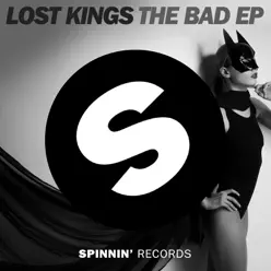The Bad - EP - Lost Kings The Bad - EP - Lost Kings
