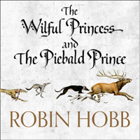 Robin Hobb - The Wilful Princess and the Piebald Prince artwork