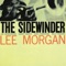 The Sidewinder - Lee Morgan lyrics
