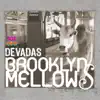 Brooklyn Mellows album lyrics, reviews, download