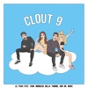 Clout 9 (feat. Bella Thorne, Tana Mongeau & Dr. Woke) - Single artwork
