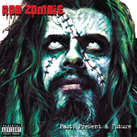 Rob Zombie - Past, Present & Future artwork