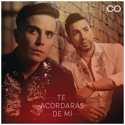 Te Acordarás de Mí - Single - Identico