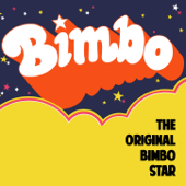 Bimbo - The Original Bimbo Star