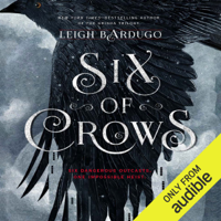 Leigh Bardugo - Six of Crows (Unabridged) artwork