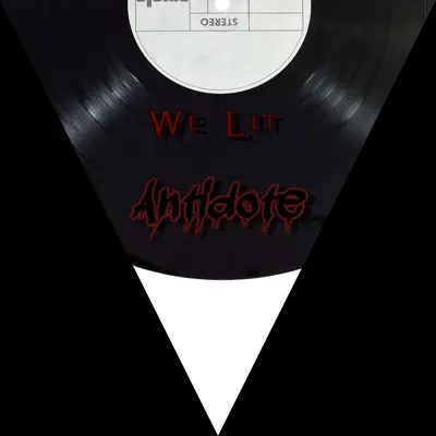 We Lit (feat. Xhale) - Single - Antidote
