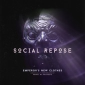 Social Repose - Emperor's New Cloths