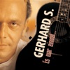 Gerhard S. - Und dann nimmst du mich in deine Arme