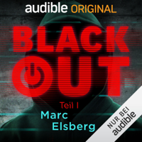 Marc Elsberg - Blackout, Teil 1: Ein Audible Original Hrspiel artwork
