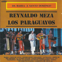 Reynaldo Meza & Los Paraguayos - da Bahía a Santo Domingo (En Vivo) artwork