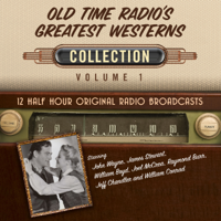 Black Eye Entertainment - Old Time Radio's Greatest Westerns, Collection 1 (Unabridged) artwork
