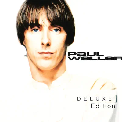 Paul Weller (Deluxe Edition) - Paul Weller