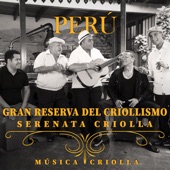 Perú. Gran Reserva del Criollismo: Serenata Criolla artwork