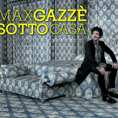 Sotto casa (Special Edition) - Max Gazzè