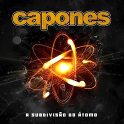 A Subdivisão Do Átomo - Capones A Subdivisão Do Átomo - Capones
