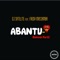 Abantu (FNX Omar Remix) [feat. Fredy Massamba] - DJ Satelite lyrics