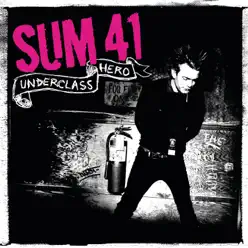 Underclass Hero - Sum 41